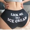 Cute & Sexy 'Lick Me Till Ice Cream' Printed Briefs